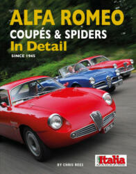 Alfa Romeo Coupes & Spiders in Detail since 1945 - CHRIS REES (ISBN: 9781906133863)