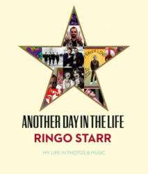 Another Day In The Life - Ringo Starr, David Lynch, Henry Diltz (ISBN: 9781905662586)