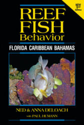 Reef Fish Behavior - Florida Caribbean Bahamas - 2nd Edition (ISBN: 9781878348685)