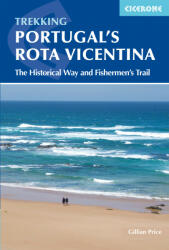 Portugal's Rota Vicentina Cicerone túrakalauz, útikönyv - angol (ISBN: 9781852849603)