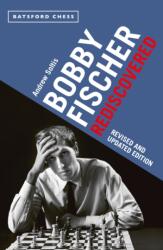 Bobby Fischer Rediscovered - Andrew Soltis (ISBN: 9781849946063)