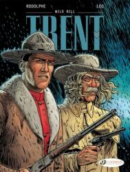 Trent Vol. 5: Wild Bill - Rodolphe (ISBN: 9781849183956)