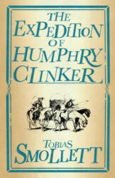 Expedition of Humphry Clinker - Tobias Smollett (ISBN: 9781847498083)