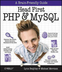 Head First PHP & MySQL - Lynn Beighley (ISBN: 9780596006303)