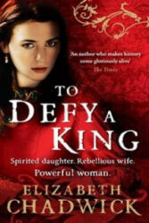 To Defy A King - Elizabeth Chadwick (2011)