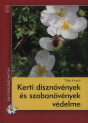 Kerti dísznövények és szobanövények védelme (2010)