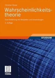 Wahrscheinlichkeitstheorie: Eine Einfhrung Mit Beispielen Und Anwendungen (2009)
