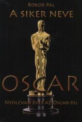 A siker neve Oscar - Nyolcvan éves az Oscar-díj (2007)