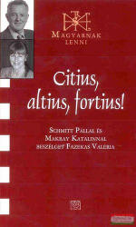 Citius, altius, fortius! - Schmitt Pállal és Makray Katalinnal beszélget Fazekas Valéria (2010)