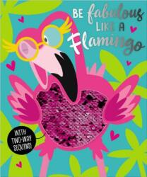 Be Fabulous Like a Flamingo - Stuart Lynch (ISBN: 9781789471748)
