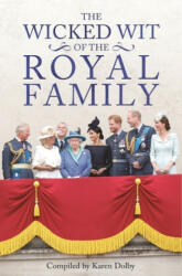 The Wicked Wit of the Royal Family (ISBN: 9781789291797)