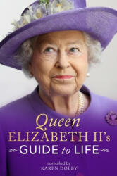 Queen Elizabeth II's Guide to Life (ISBN: 9781789291766)