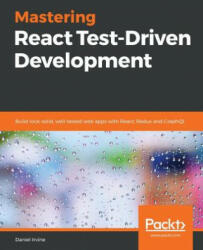 Mastering React Test-Driven Development - Daniel Irvine (ISBN: 9781789133417)