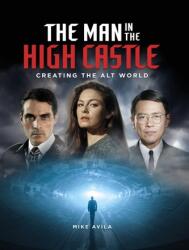 The Man in the High Castle: Creating the Alt World (ISBN: 9781789092608)