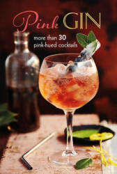 Pink Gin - Ryland Peters & Small (ISBN: 9781788792141)