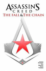 Assassin's Creed: The Fall & The Chain - Cameron Stewart, Karl Kerschl (ISBN: 9781787731509)