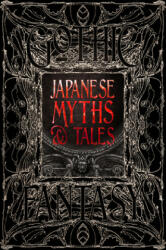 Japanese Myths & Tales - Flame Tree Studio (ISBN: 9781787556836)