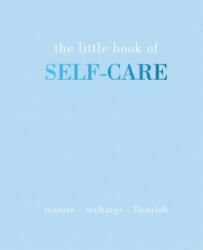 Little Book of Self-Care - Joanna Gray (ISBN: 9781787135178)