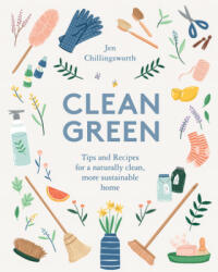 Clean Green - Jen Chillingsworth (ISBN: 9781787135024)