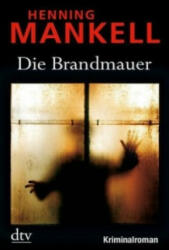 Die Brandmauer - Henning Mankell (2010)