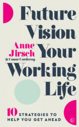 Future Vision Your Working Life: 10 Strategies to Help You Get Ahead (ISBN: 9781786783172)