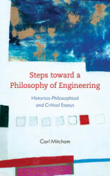 Steps toward a Philosophy of Engineering - Carl Mitcham (ISBN: 9781786611277)