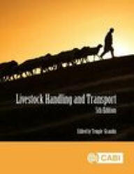 Livestock Handling and Transport - Temple Grandin (ISBN: 9781786399168)