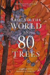 Around the World in 80 Trees (ISBN: 9781786276063)