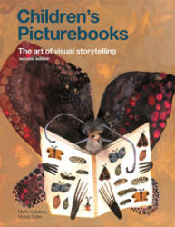 Children's Picturebooks Second Edition - Martin Salisbury, Morag Styles (ISBN: 9781786275738)
