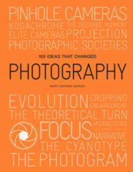 100 Ideas That Changed Photography (ISBN: 9781786275684)