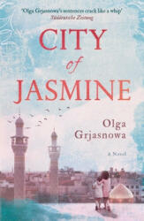 City of Jasmine - Katy Derbyshire (ISBN: 9781786077035)