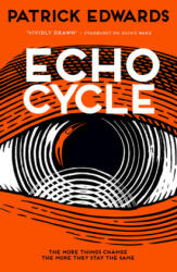 Echo Cycle - Patrick Edwards (ISBN: 9781785658815)