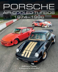 Porsche Air-Cooled Turbos 1974-1996 - Johnny Tipler (ISBN: 9781785006692)