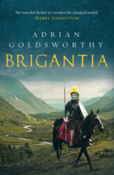 Brigantia - Adrian Goldsworthy (ISBN: 9781784978211)
