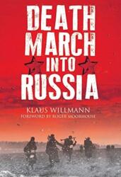 Death March into Russia (ISBN: 9781784385033)