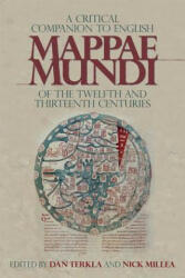 Critical Companion to English Mappae Mundi of the Twelfth and Thirteenth Centuries - Dan Terkla, Nick Millea (ISBN: 9781783274222)