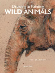 Drawing & Painting Wild Animals - Vic Bearcroft (ISBN: 9781782217879)