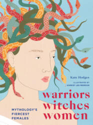 Warriors, Witches, Women - Kate Hodges (ISBN: 9781781319260)
