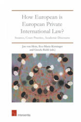 How European is European Private International Law - Jan Von Hein, Eva-Maria Kieninger, Giesela Ruhl (ISBN: 9781780686981)