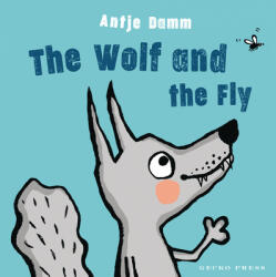 The Wolf and the Fly (ISBN: 9781776572809)