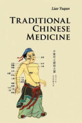 Traditional Chinese Medicine - Yuqun Liao (2011)