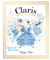 Claris: Bonjour Riviera - Megan Hess (ISBN: 9781760504939)