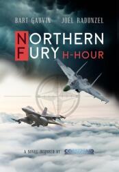Northern Fury: H-Hour (ISBN: 9781733838528)