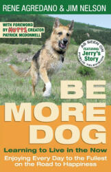 Be More Dog - Jim Nelson (ISBN: 9781733468909)