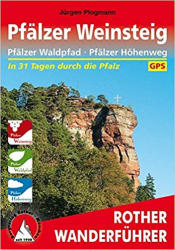 Pfälzer Weinsteig - Pfälzer Waldpfad I Pfälzer Höhenweg túrakalauz Bergverlag Rother német RO 4401 (2012)