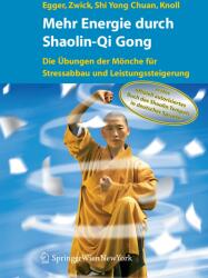 Mehr Energie Durch Shaolin-QI Gong - Robert Egger, Hartmut Zwick, Chuan Shi Yong (2006)