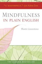 Mindfulness in Plain English - Bhante Gunaratana (2011)