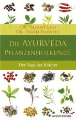 Die Ayurveda-Pflanzenheilkunde (2011)