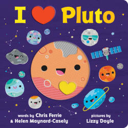 I Heart Pluto - Chris Ferrie, Helen Maynard-Casely, Lizzy Doyle (ISBN: 9781728205243)