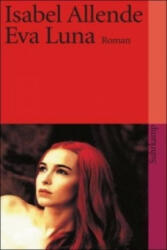 Eva Luna - Isabel Allende, Lieselotte Kolanoske (ISBN: 9783518383971)